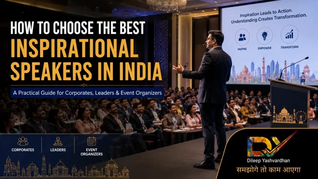How to Choose the Best Inspirational Speakers in India